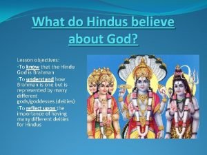 Do hindus believe in god