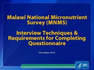 Malawi National Micronutrient Survey MNMS Interview Techniques Requirements