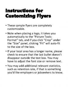 Instructions for Customizing Flyers These sample flyers are