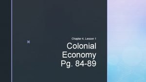 Chapter 4 lesson 1 colonial economy