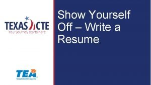 Show Yourself Off Write a Resume Copyright Texas