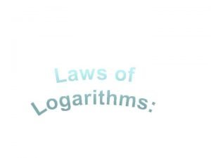 Laws of Logarithms KUS objectives BAT know and