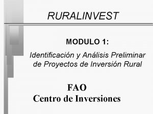 RURALINVEST MODULO 1 Identificacin y Anlisis Preliminar de