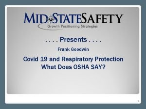 Presents Frank Goodwin Covid 19 and Respiratory Protection