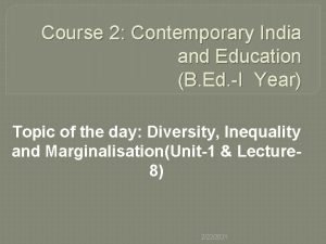 Course 2 Contemporary India and Education B Ed