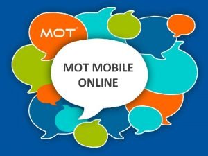 Mot mobile