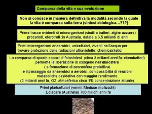 Comparsa della vita e sua evoluzione Non si