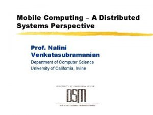 Mobile Computing A Distributed Systems Perspective Prof Nalini