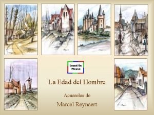 La Edad del Hombre Acuarelas de Marcel Reynaert