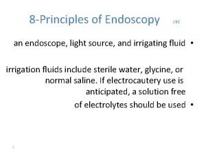 8 Principles of Endoscopy 192 an endoscope light