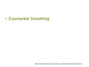 Exponential Smoothing https store theartofservice comtheexponentialsmoothingtoolkit html Forecasting