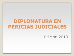 DIPLOMATURA EN PERICIAS JUDICIALES Edicin 2013 DEVIS ECHANDA