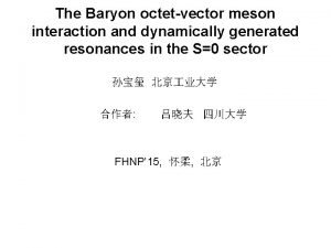 The Baryon octetvector meson interaction and dynamically generated