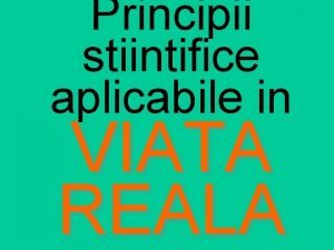 Principii stiintifice aplicabile in VIATA REALA Matematica PERECHII