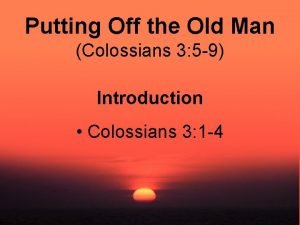Putting Off the Old Man Colossians 3 5
