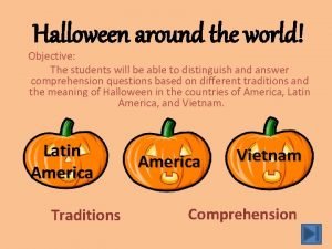 Objective of halloween Objective of halloween