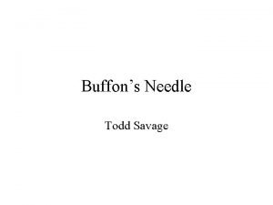 Buffons Needle Todd Savage Buffons Needle Problem Buffons