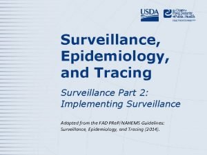 Surveillance Epidemiology and Tracing Surveillance Part 2 Implementing