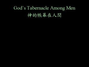 Gods Tabernacle Among Men Through the ages Thou