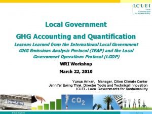 Local Government GHG Accounting and Quantification Lessons Learned