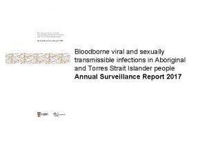 Bloodborne viral and sexually transmissible infections in Aboriginal