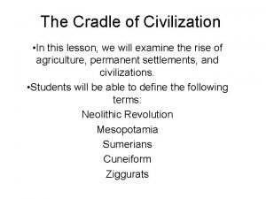 The cradle of civilization