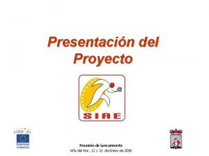 Presentacin del Proyecto Reunin de lanzamiento Via del