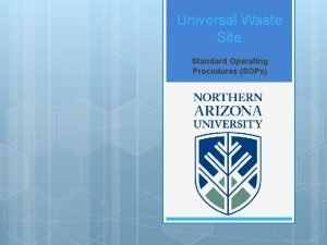 Universal Waste Site Standard Operating Procedures SOPs The