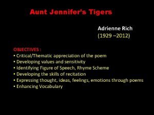 Adrienne rich poem aunt jennifer's tigers