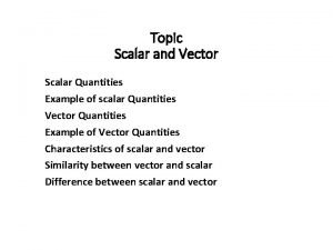 Scalar quantity characteristics