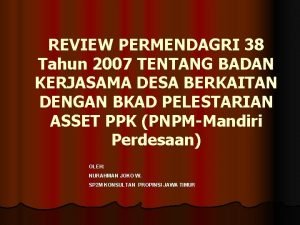 REVIEW PERMENDAGRI 38 Tahun 2007 TENTANG BADAN KERJASAMA