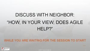 DISCUSS WITH NEIGHBOR HOW IN YOUR VIEW DOES