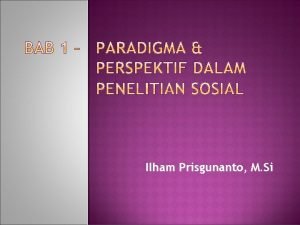 Ilham Prisgunanto M Si APA GAMBARAN RISET ITU