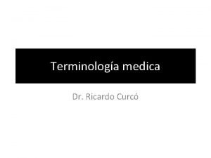 Terminologa medica Dr Ricardo Curc Definicin de salud