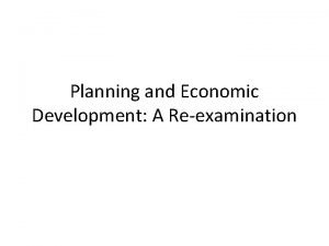 Planning and Economic Development A Reexamination The Antecedents
