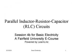 Parallel InductorResistorCapacitor RLC Circuits Session 4 b for