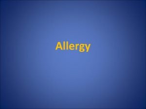 Allergy Allergies in the past In 4 b