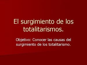 Causas economicas del totalitarismo Causas economicas del totalitarismo