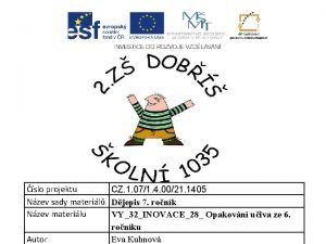 slo projektu CZ 1 071 4 0021 1405