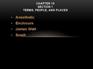 CHAPTER 19 SECTION 1 TERMS PEOPLE AND PLACES