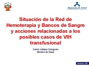 Situacin de la Red de Hemoterapia y Bancos