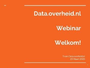 Data overheid nl Webinar Welkom Team Data overheid