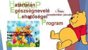 Hatrtalan HELP Egszsgnevel Lehetsgei s Program Kertvrosi voda