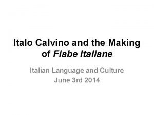 Italo Calvino and the Making of Fiabe Italian
