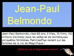 JeanPaul Belmondo Mettre le son et cliquer pour