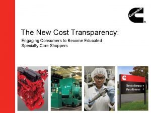 The New Cost Transparency Engaging Consumers to Become