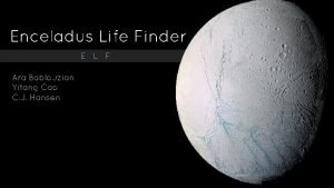 Enceladus life finder