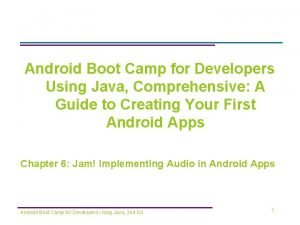 Android Boot Camp for Developers Using Java Comprehensive