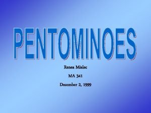 Renea Mielec MA 341 December 2 1999 Pentominoes