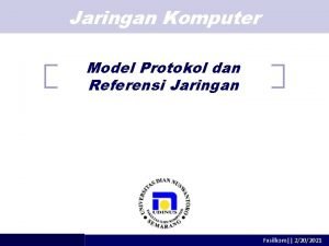 Jaringan Komputer Model Protokol dan Referensi Jaringan adhityadsn